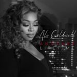 Ali Caldwell Releases New Single “Another Lifetime”