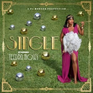 Teedra Moses Releases New Song “Single” (Produced by...