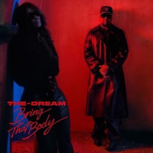 The Dream Has A New Single “Bring That Body”